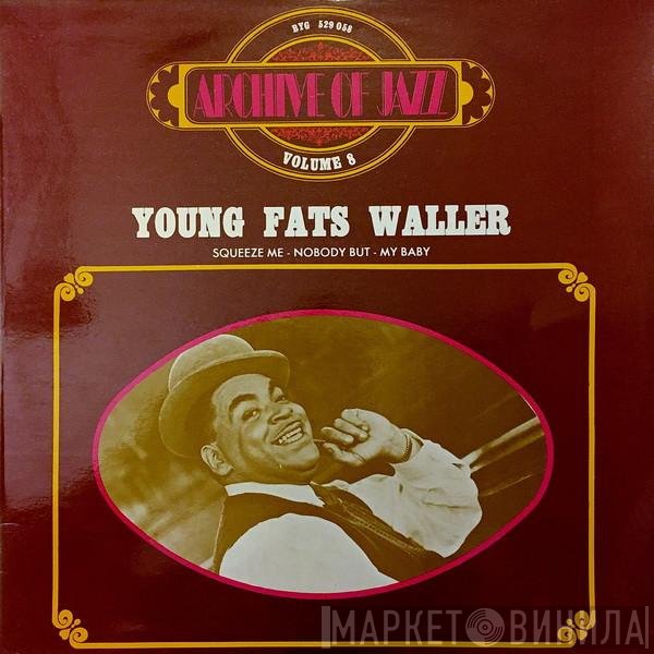 Fats Waller - Archive Of Jazz Volume 8 - Young Fats Waller