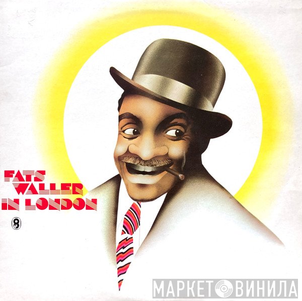Fats Waller - Fats Waller In London