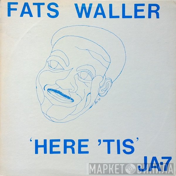 Fats Waller  - Here 'Tis