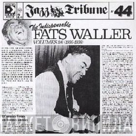 Fats Waller - The Indispensable Fats Waller - Volumes 5/6 (1936-1938)
