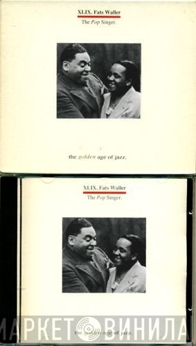 Fats Waller - The Pop Singer.