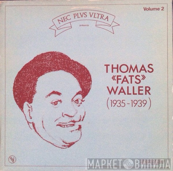 Fats Waller - Thomas "Fats" Waller (1935-1939) Volume 2