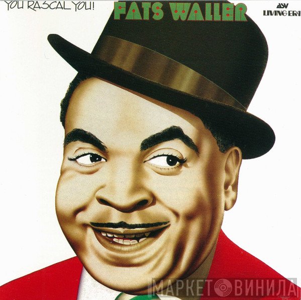 Fats Waller  - You Rascal You!