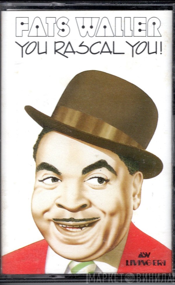Fats Waller  - You Rascal You!