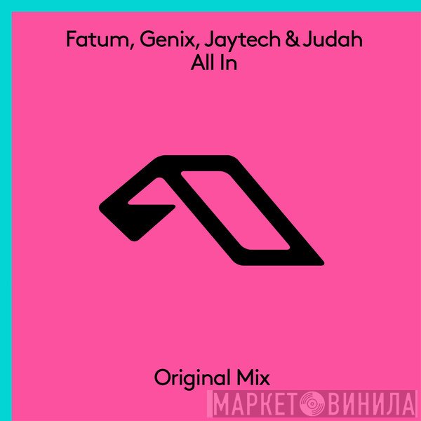 Fatum , Genix, Jaytech & Judah   - All In
