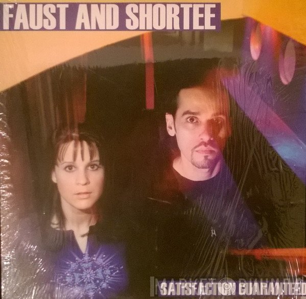 Faust & Shortee  - Satisfaction Guaranteed
