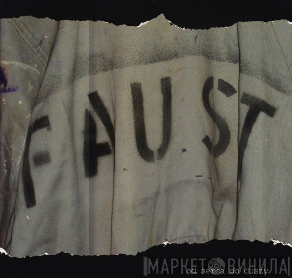 Faust  - Od Serca Do Duszy