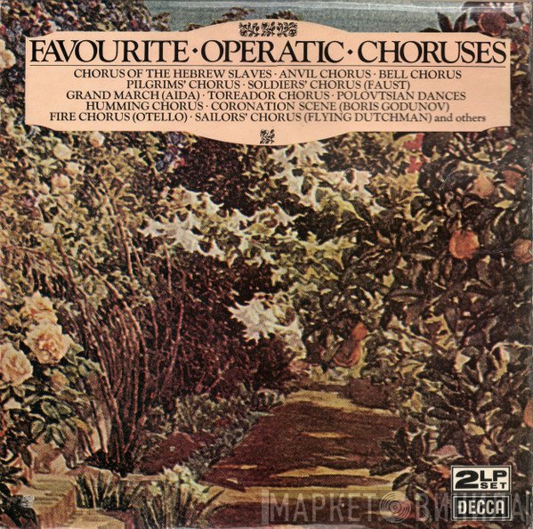 - Favorite Operatic Choruses