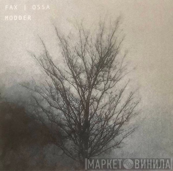 Fax, Ossa  - Modder
