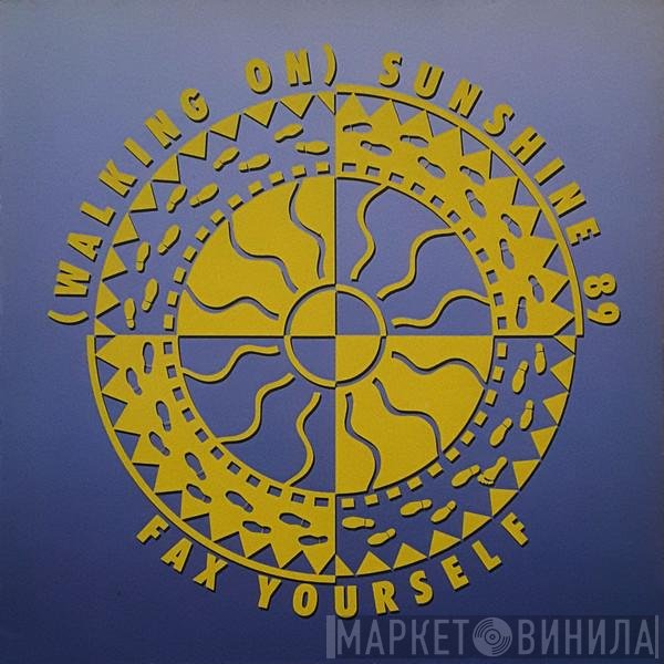 Fax Yourself - (Walking On) Sunshine 89