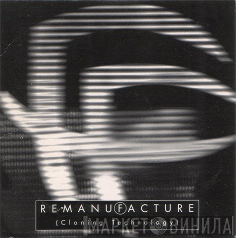 Fear Factory - Remanufacture (Cloning Technology)