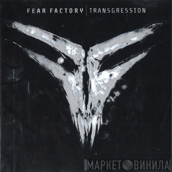 Fear Factory  - Transgression