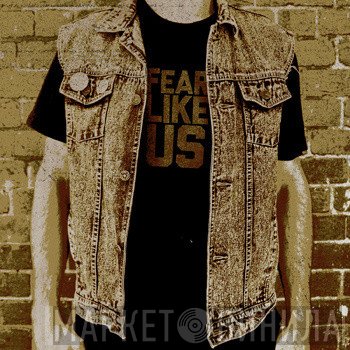 Fear Like Us - Street Vipers