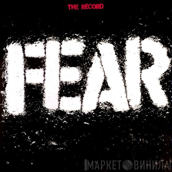 Fear  - The Record
