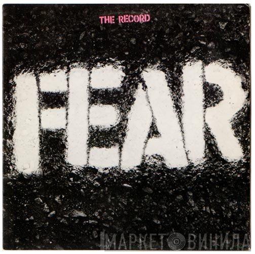 Fear   - The Record
