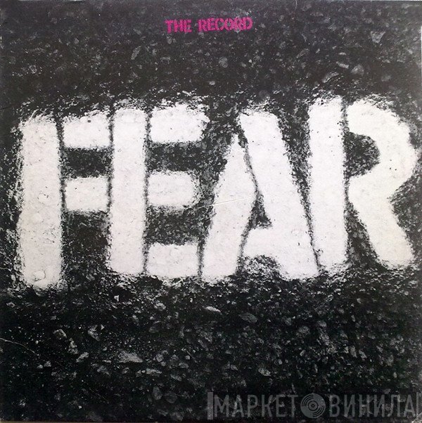 Fear   - The Record