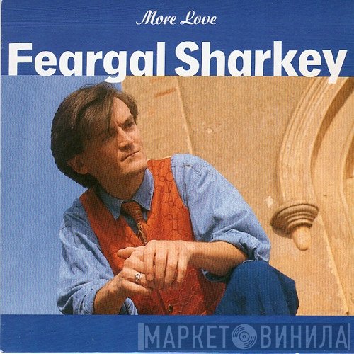 Feargal Sharkey - More Love