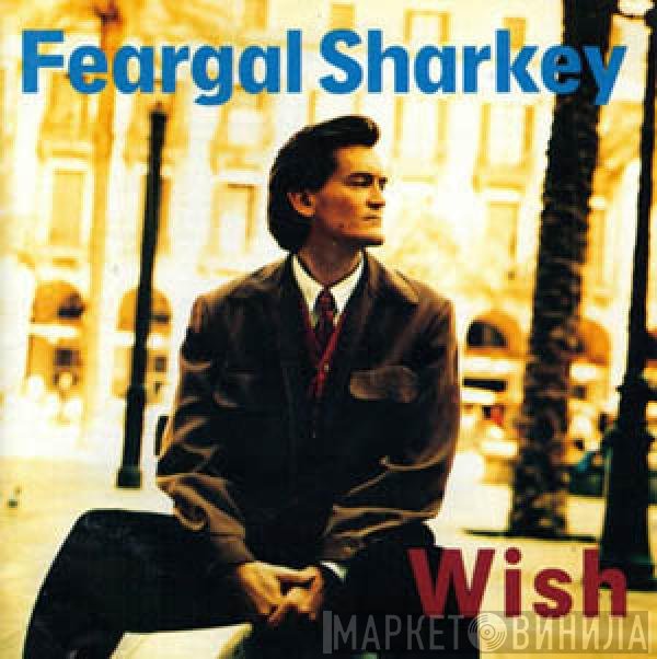 Feargal Sharkey  - Wish