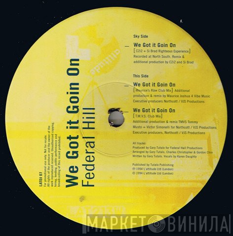 Federal Hill - We Got It Goin On