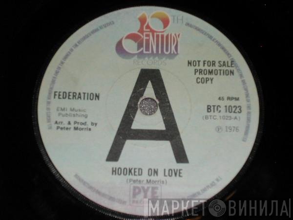 Federation  - Hooked On Love