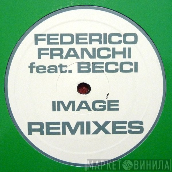 Federico Franchi, Becci  - Image - Remixes