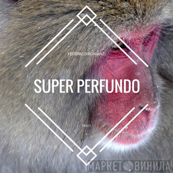 Federico Romanzi  - Super Perfundo