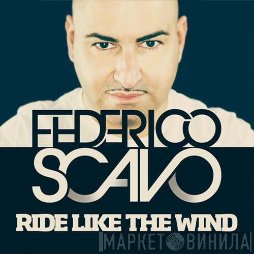 Federico Scavo  - Ride Like The Wind