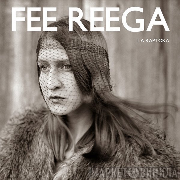 Fee Reega  - La Raptora