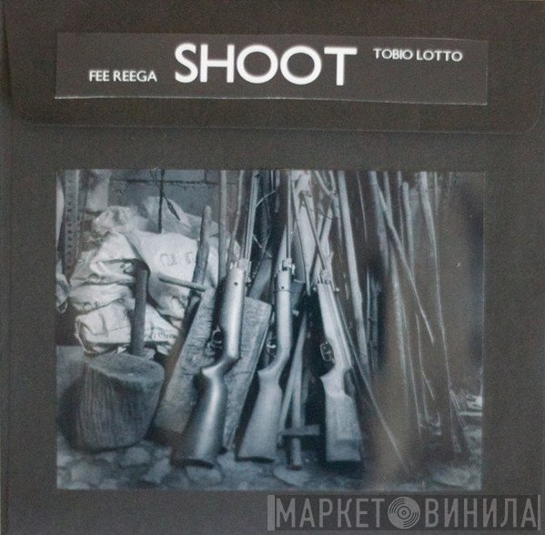 Fee Reega, Tobio Lotto  - Shoot