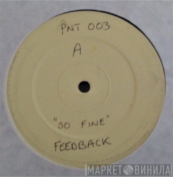 Feedback  - So Fine