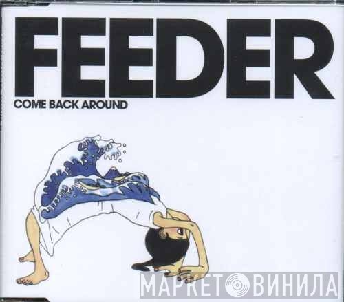 Feeder - Come Back Around