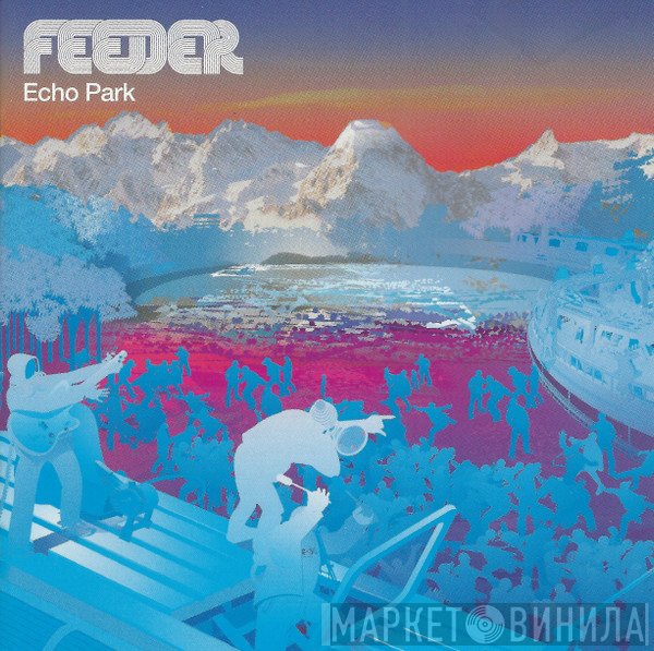 Feeder - Echo Park