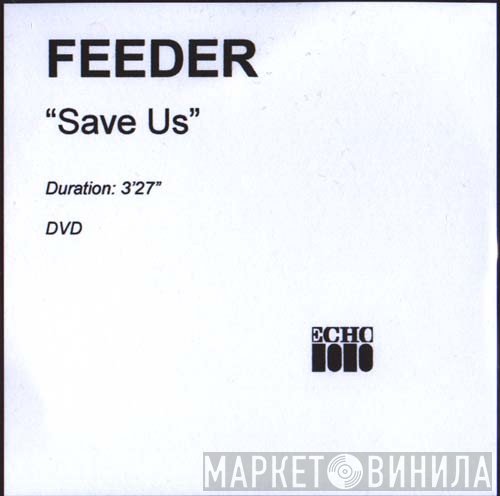 Feeder  - Save Us