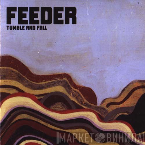 Feeder - Tumble And Fall