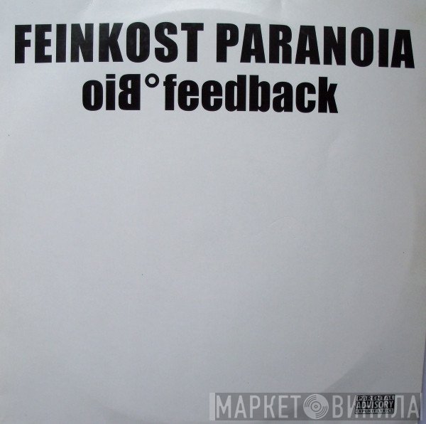 Feinkost Paranoia  - Biofeedback