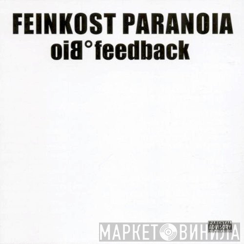 Feinkost Paranoia  - Biofeedback