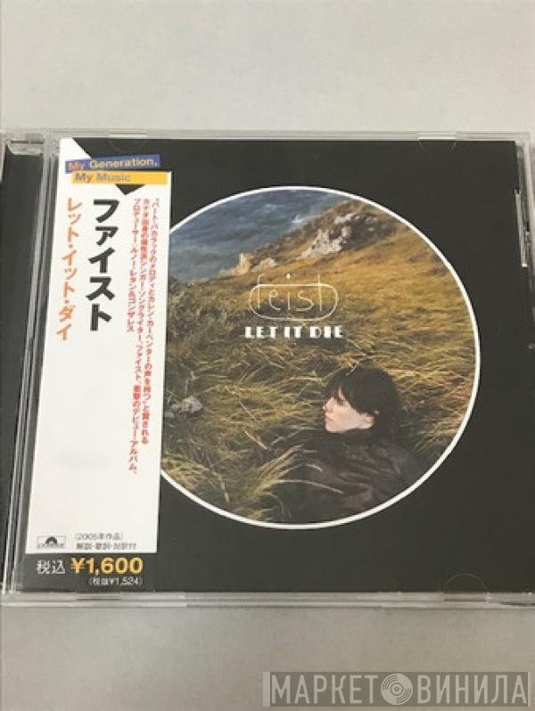 Feist  - Let It Die