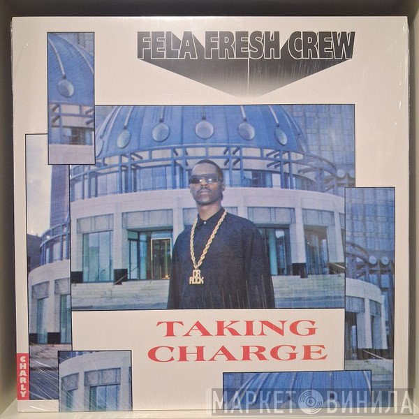 Fela Fresh Crew - Taking Charge