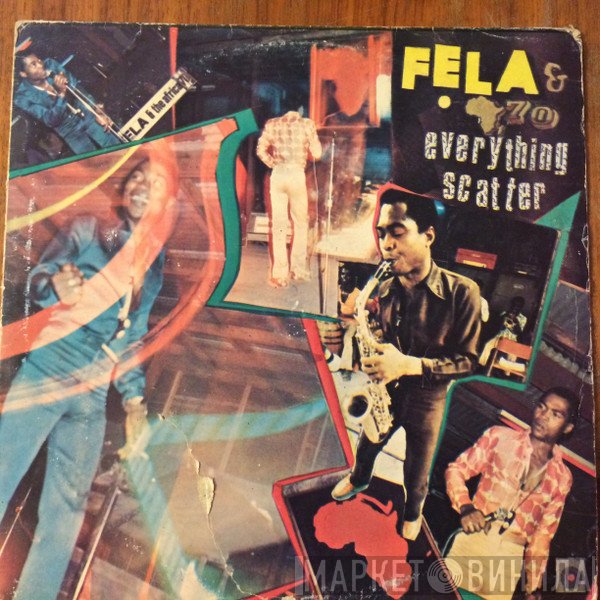 Fela Kuti & Africa 70  - Everything Scatter
