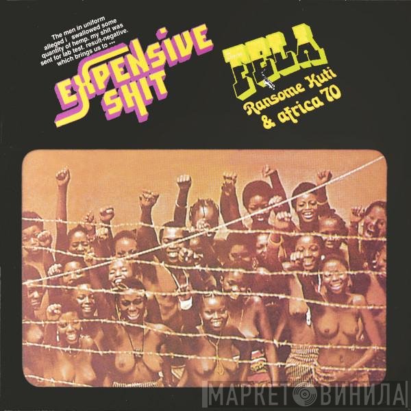 Fela Kuti & Africa 70  - Expensive Shit