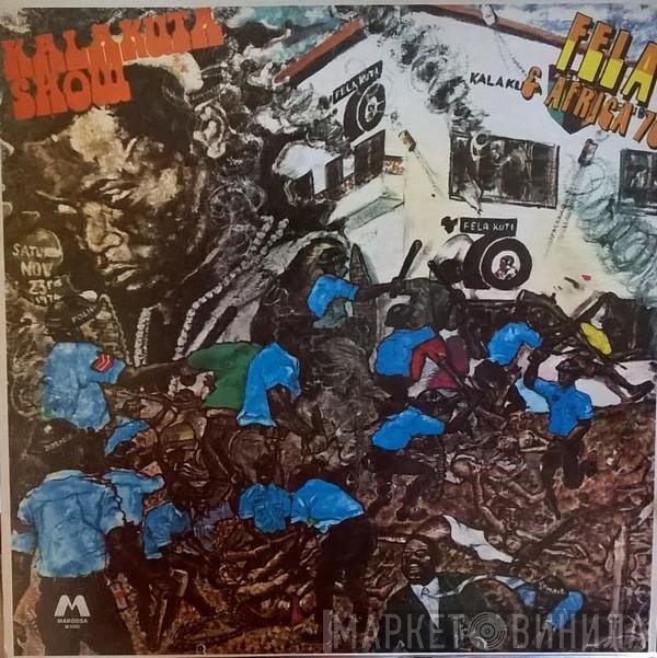 Fela Kuti & Africa 70  - Kalakuta Show