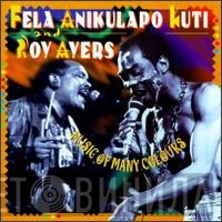 Fela Kuti & Roy Ayers  - Music Of Many Colours