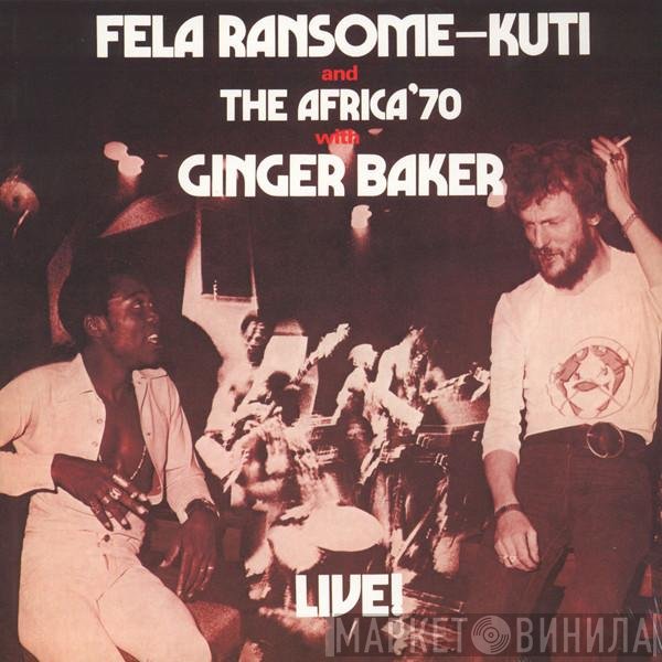Fela Kuti And Africa 70 With Ginger Baker  - Live!