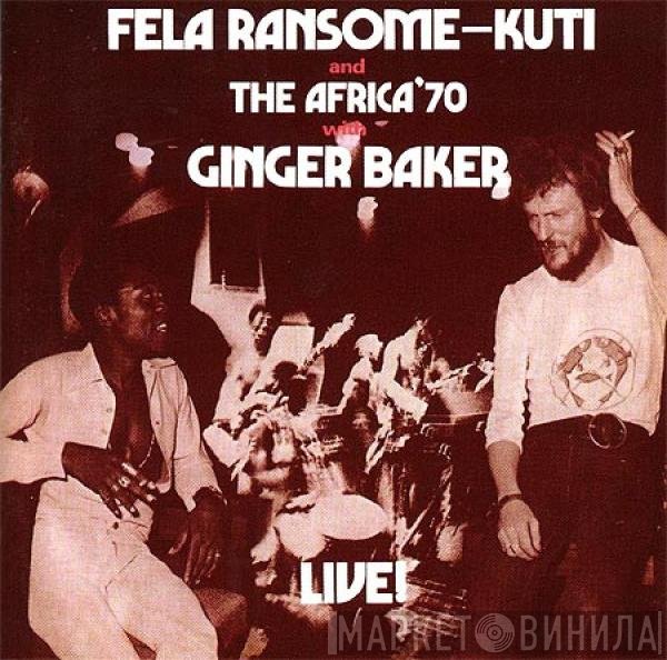 Fela Kuti And Africa 70 With Ginger Baker  - Live!