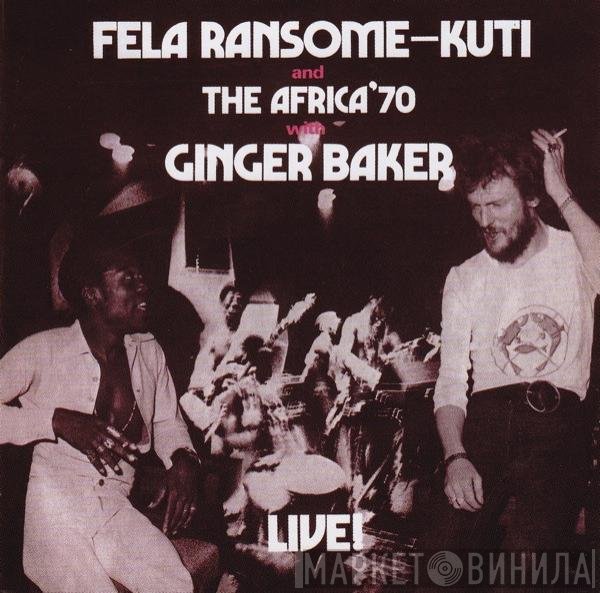 Fela Kuti And Africa 70 With Ginger Baker  - Live!