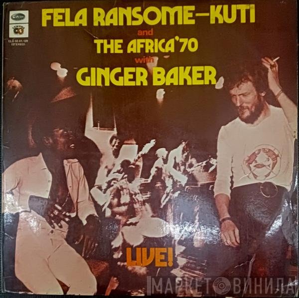 Fela Kuti And Africa 70 With Ginger Baker  - Live!