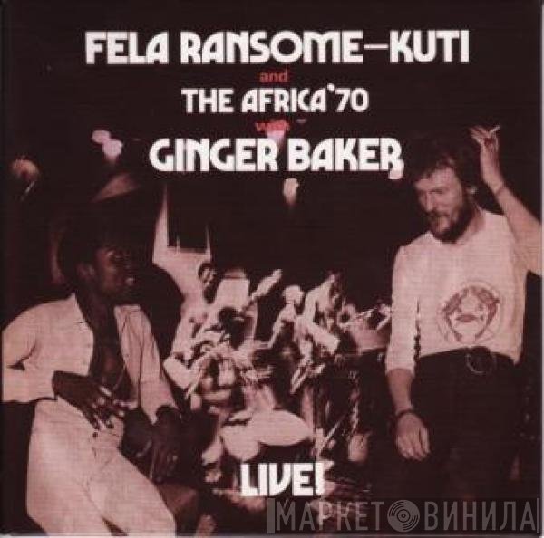 Fela Kuti And Africa 70 With Ginger Baker  - Live!