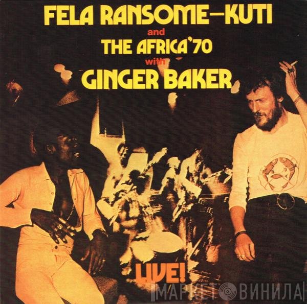 Fela Kuti And Africa 70 With Ginger Baker  - Live!