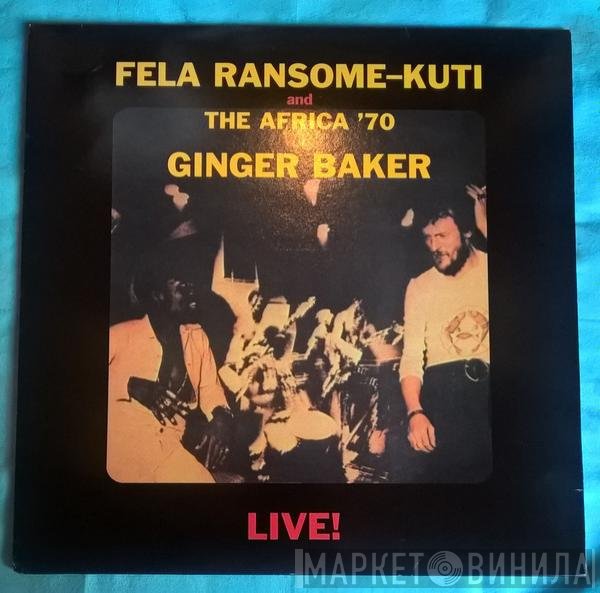 Fela Kuti And Africa 70 With Ginger Baker  - Live!