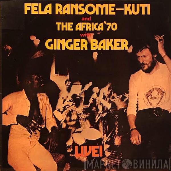 Fela Kuti And Africa 70 With Ginger Baker  - Live!